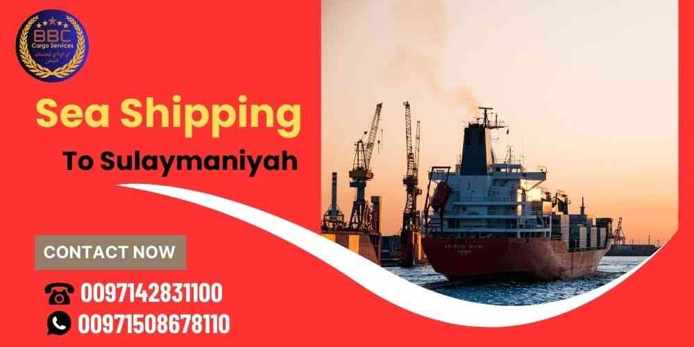 Sea Shipping To Sulaymaniyah From Dubai