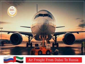 Air freight from Dubai to Russia